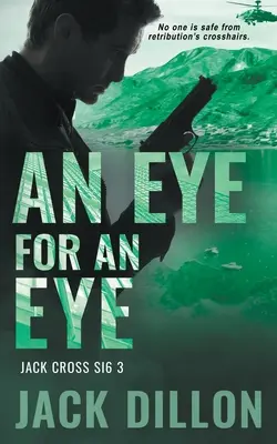 Ochi pentru ochi: Un thriller de spionaj - An Eye For an Eye: An Espionage Thriller