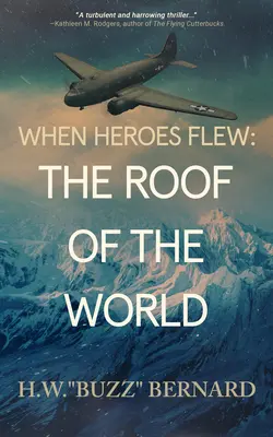 Când eroii zburau: Acoperișul lumii - When Heroes Flew: The Roof of the World