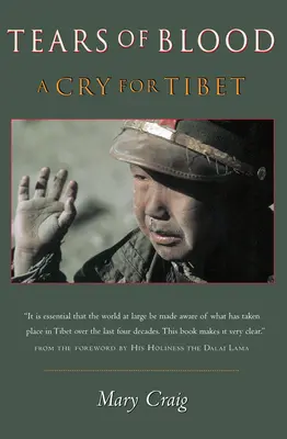 Lacrimi de sânge: Un strigăt pentru Tibet - Tears of Blood: A Cry For Tibet
