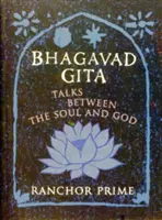 Bhagavad Gita - Convorbiri între suflet și Dumnezeu - Bhagavad Gita - Talks Between the Soul and God