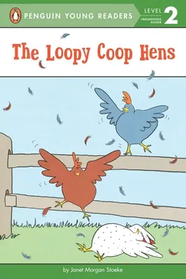 Găinile Loopy Coop - The Loopy Coop Hens
