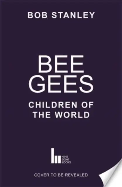 Bee Gees: Children of the World - Cartea săptămânii în Sunday Times - Bee Gees: Children of the World - A Sunday Times Book of the Week