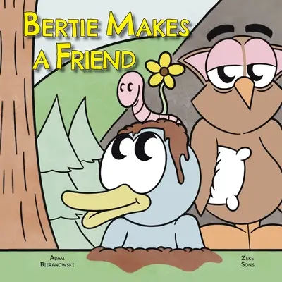 Bertie își face un prieten - Bertie Makes a Friend