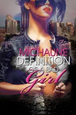 Definiția unei fete rele - Definition Of A Bad Girl