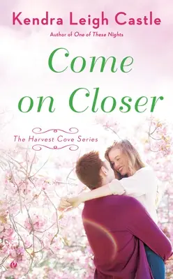 Vino mai aproape - Come on Closer