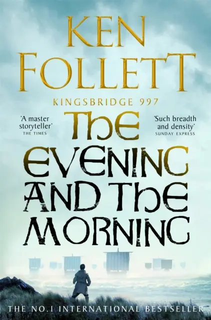 Seara și dimineața - Prequel la Pilonii Pământului, un roman Kingsbridge - Evening and the Morning - The Prequel to The Pillars of the Earth, A Kingsbridge Novel