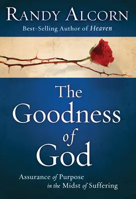 Bunătatea lui Dumnezeu: Asigurarea scopului în mijlocul suferinței - The Goodness of God: Assurance of Purpose in the Midst of Suffering