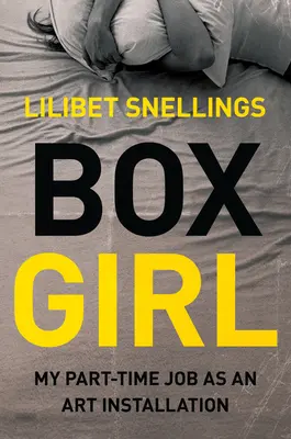 Box Girl - Munca mea part-time ca instalație de artă - Box Girl - My Part Time Job as an Art Installation
