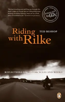 Călătorind cu Rilke - Reflecții despre motociclete și cărți - Riding with Rilke - Reflections On Motorcycles And Books