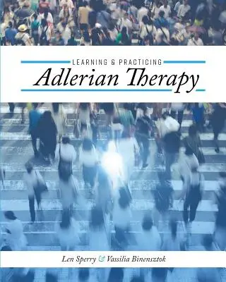 Învățarea și practicarea terapiei adleriene - Learning and Practicing Adlerian Therapy