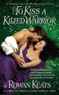 A săruta un războinic cu kilt - To Kiss a Kilted Warrior
