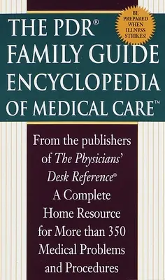 Enciclopedia familiei PDR de îngrijire medicală - PDR Family Encyclopedia of Medical Care
