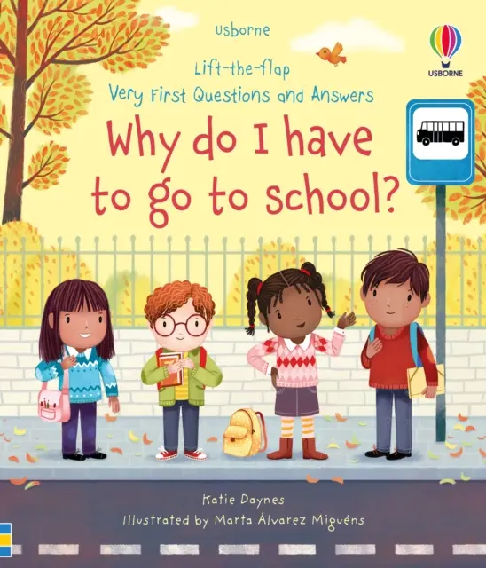 Primele întrebări și răspunsuri: De ce trebuie să merg la școală? - Very First Questions and Answers Why do I have to go to school?