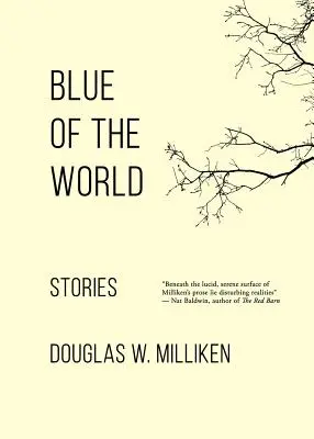 Albastrul lumii: Povestiri - Blue of the World: Stories