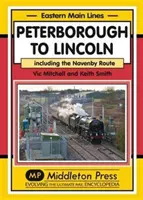de la Peterborough la Lincoln - inclusiv ruta Navenby - Peterborough to Lincoln - Including the Navenby Route