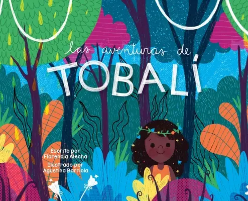 Aventurile lui Tobali - Las Aventuras de Tobali