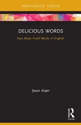 Cuvinte delicioase: Cuvinte despre mâncarea din Asia de Est în limba engleză - Delicious Words: East Asian Food Words in English