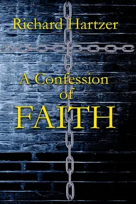 O mărturisire de credință - A Confession of Faith