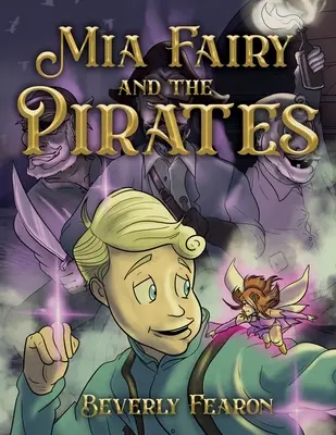 Mia Fairy și pirații - Mia Fairy and the Pirates