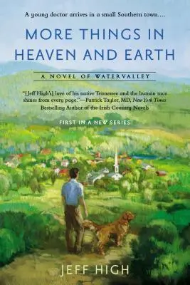 Mai multe lucruri în cer și pe pământ: Un roman din Watervalley - More Things in Heaven and Earth: A Novel of Watervalley
