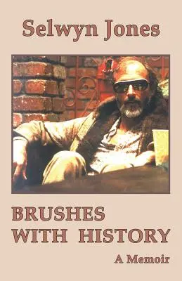 Peripeții cu istoria: O amintire - Brushes with History: A Memoir