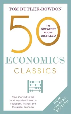 50 de clasici ai economiei: Ediție revizuită - 50 Economics Classics: Revised Edition