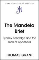 Mandela Brief - Sydney Kentridge și procesele de apartheid - Mandela Brief - Sydney Kentridge and the Trials of Apartheid