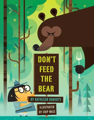 Don't Feed the Bear (Nu hrăniți ursul) - Don't Feed the Bear