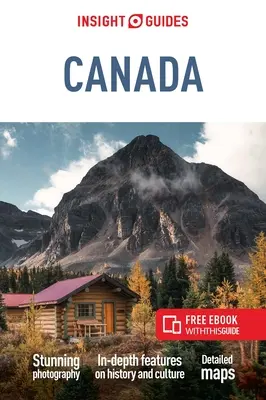 Insight Guides Canada (Ghid de călătorie cu Ebook gratuit) - Insight Guides Canada (Travel Guide with Free Ebook)