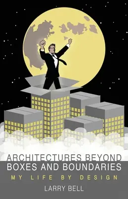 Arhitecturi dincolo de cutii și granițe - Architectures Beyond Boxes and Boundaries