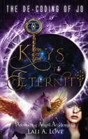 De-codarea lui Jo: Chei către eternitate - The De-Coding of Jo: Keys to Eternity
