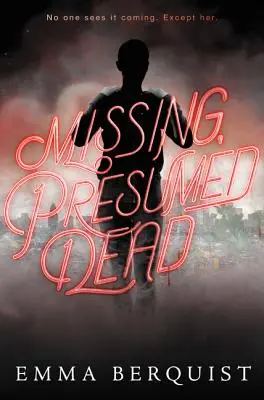 Dispărut, presupus mort - Missing, Presumed Dead
