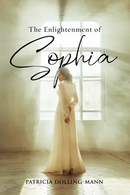 Iluminarea Sophiei (The Enlightenment of Sophia) - The Enlightenment of Sophia