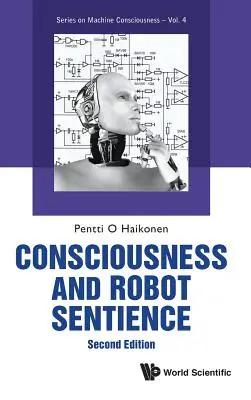 Conștiința și simțirea roboților (ediția a doua) - Consciousness and Robot Sentience (Second Edition)