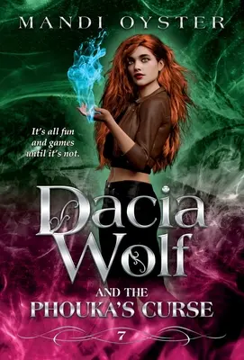 Dacia Wolf & blestemul lui Phouka: Un basm magic modern - Dacia Wolf & the Phouka's Curse: A modern magical fairytale
