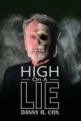 La înălțime pe o minciună - High on a Lie