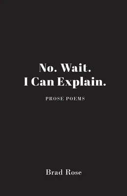 Nu. Stai. Pot explica. - No. Wait. I Can Explain.