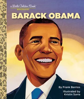 Barack Obama: O mică carte de aur Biografie - Barack Obama: A Little Golden Book Biography