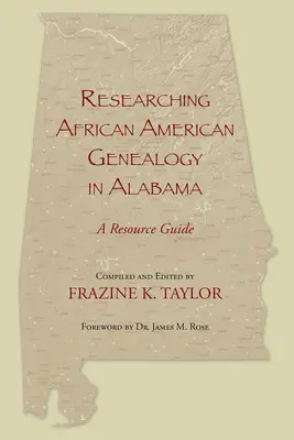 Cercetarea genealogiei afro-americane în Alabama - Researching African American Genealogy in Alabama