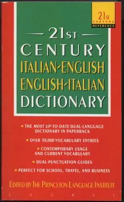 Dicționarul italian-englez/englez-italian al secolului XXI - 21st Century Italian-English/English-Italian Dictionary