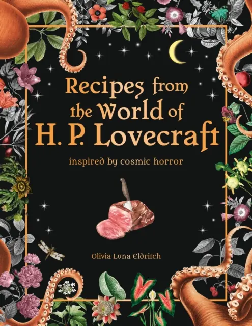 Rețete din lumea lui H.P Lovecraft - Rețete inspirate de groaza cosmică - Recipes from the World of H.P Lovecraft - Recipes inspired by cosmic horror