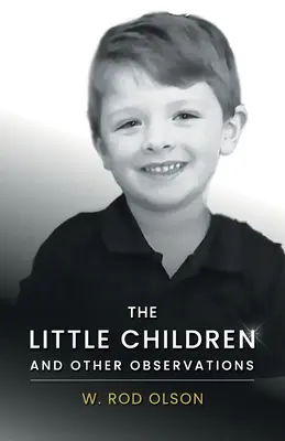Copiii mici și alte observații - The Little Children and Other Observations