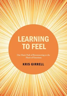 Să învățăm să simțim - Learning to Feel