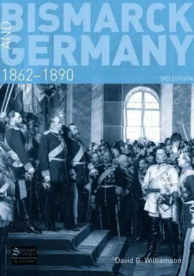 Bismarck și Germania, 1862-1890 - Bismarck and Germany, 1862-1890