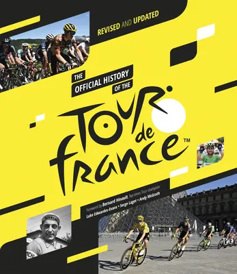 Istoria oficială a Turului Franței: Revizuită și actualizată (2023) - The Official History of the Tour de France: Revised and Updated (2023)