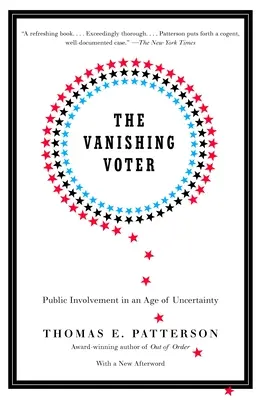 Alegătorul pe cale de dispariție: Public Involvement in an Age of Uncertainty (Implicarea publică într-o epocă a incertitudinii) - The Vanishing Voter: Public Involvement in an Age of Uncertainty