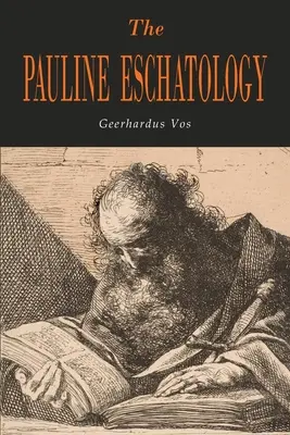 Eshatologia paulină - The Pauline Eschatology