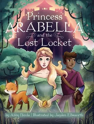 Prințesa Arabella și medalionul pierdut - Princess Arabella and the Lost Locket