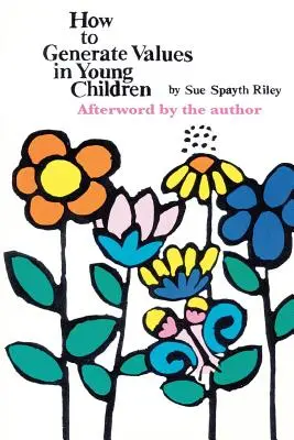 Cum să generezi valori la copiii mici - How To Generate Values in Young Children