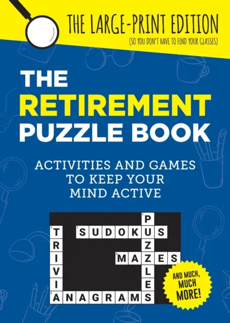Retirement Puzzle Book - Activități și jocuri pentru a-ți menține mintea activă - Retirement Puzzle Book - Activities and Games to Keep Your Mind Active